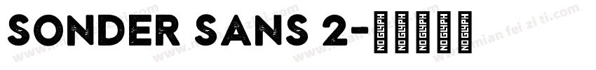 Sonder Sans 2字体转换